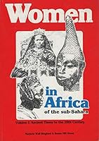 Women in Africa of the Sub Sahara (Volume I): Ancient Times to the 20th Century 0865960062 Book Cover