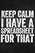 Keep Calm I Have a Spreadsheet For That: Funny Lined Journal Notebook for Office Gag Gift, Coworker Gifts, Accounting Notepad Accountant Bookkeeper Finance Data Entry