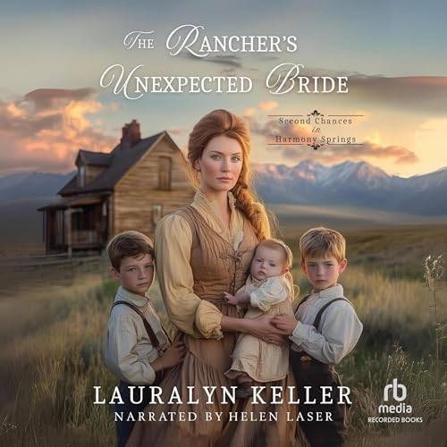 The Rancher's Unexpected Bride by Lauralyn Keller episode artwork