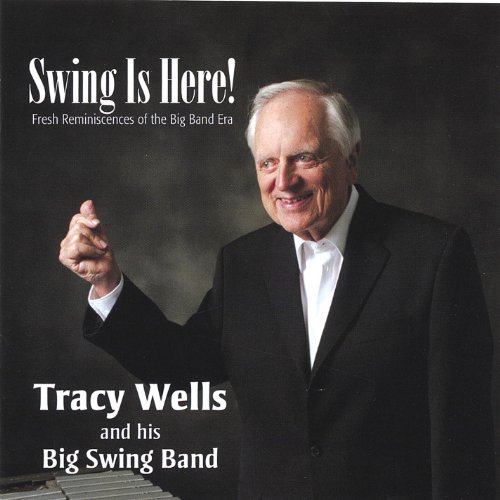 Amazon MusicでTracy Wells and His Big Swing BandのSwing is Hereを再生する