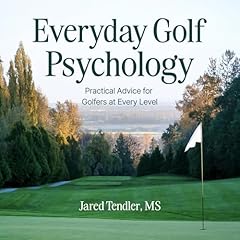 Everyday Golf Psychology Audiolibro Por Jared Tendler arte de portada