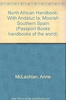 1995 North African Handbook: With Andalucia-Moorish Southern Spain (North African Handbook) 0844289787 Book Cover