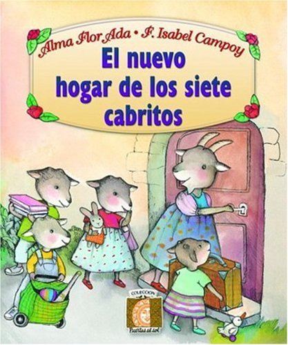 El Nuevo Hogar De Los Siete Cabritos / The New Home of the Seven Billy Goats (Puertas Al Sol / Gateways to the Sun)