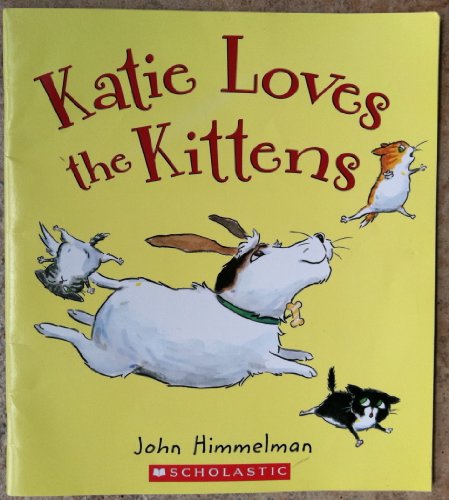 Katie Loves the Kittens 0545223415 Book Cover