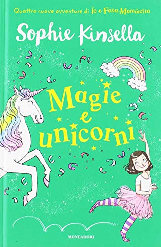 9788804709893 Magie e unicorni. Io e Fata Mammetta (Vol. 3)