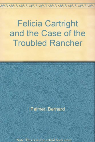 Felicia Cartright and the Case of the Troubled ... B000TYXS9C Book Cover