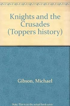 Paperback Knights and the Crusades (Toppers history) Book