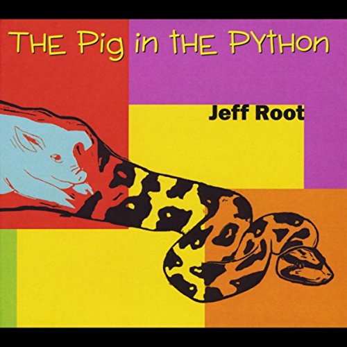 Amazon.co.jp: The Pig in the Python : Jeff Root: デジタルミュージック