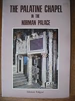Palatine Chapel in the Norman Palace B000IOUFHG Book Cover