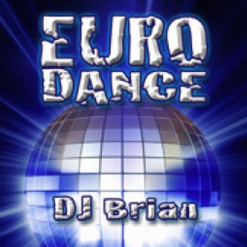 Eurodance von DJ Brian auf Amazon Music Unlimited