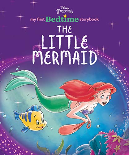 My First Disney Princess Bedtime Storybook: The Little Mermaid (My First Bedtime Storybook)