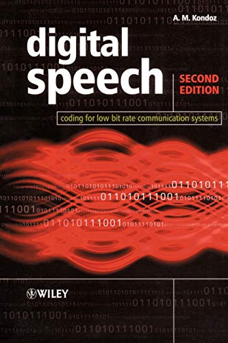 Compare Textbook Prices for Digital Speech: Coding for Low Bit Rate Communication Systems 2 Edition ISBN 9780470870082 by Kondoz, A. M.