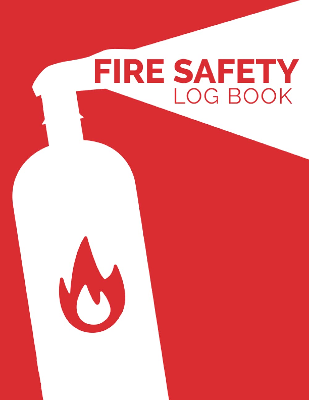 Fire Safety Log Book: Record of Routine Tests and Inspections of Fire Alarm System | Fire Alarms Checklist.