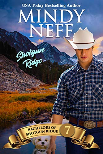 Shotgun Ridge: Small Town Contemporary Romance: Bachelors of Shotgun Ridge, Book 7
