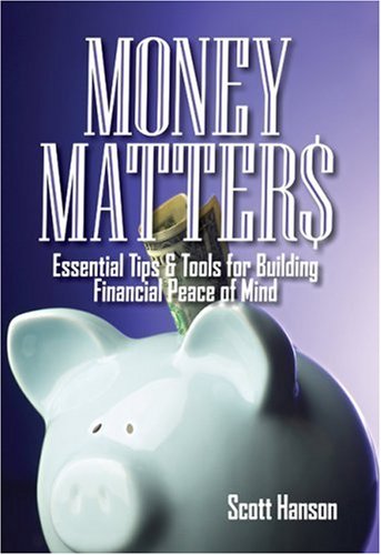 Money Matters: Essential Tips and Tools for Building Financial Pe...
