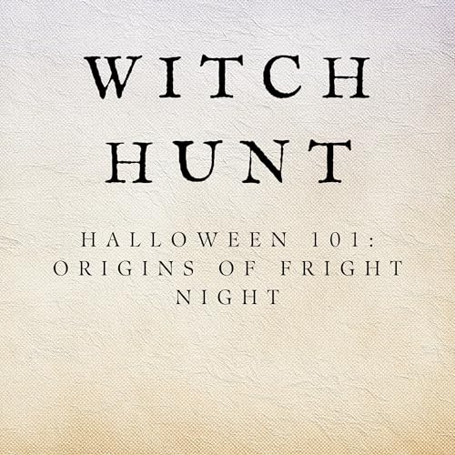 Halloween 101: Origins of Fright Night Podcast Por  arte de portada