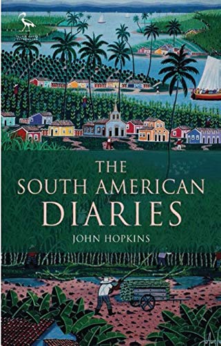 South American Diaries (Tauris Parke Paperbacks)