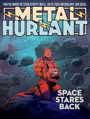 Metal Hurlant: Space Stares Back