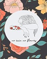 No Rain No Flowers 1794538615 Book Cover