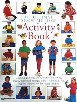 Paperback The Ultimate Show-Me-How Activity Book