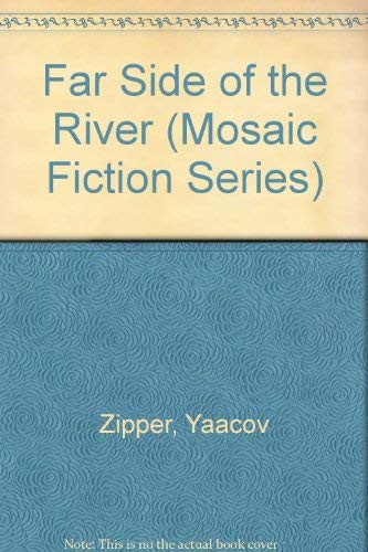 The Far Side of the River: Selected Short Stories (Mosaic Fiction ...