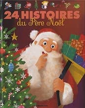 Download J'Aime les Histoires : 24 Histoires du Père Noël - Dès 3 ans PDF