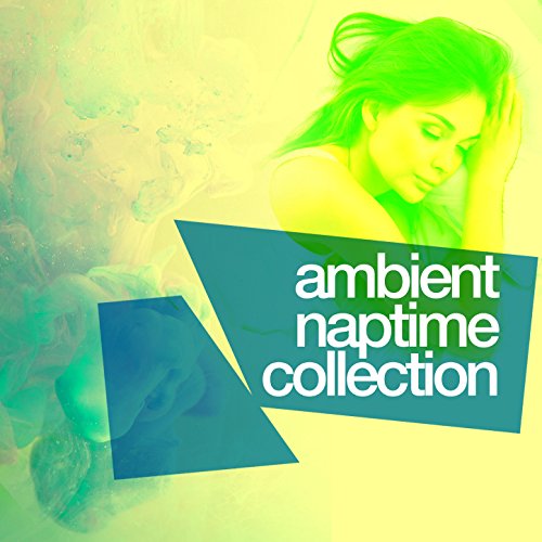 Ambient Naptime Collection Naptime Digital Music