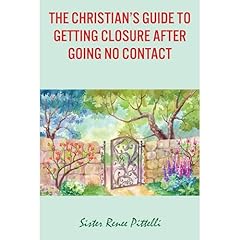 The Christian's Guide to Getting Closure After Going No Contact Audiolibro Por Sister Renee Pittelli arte de portada