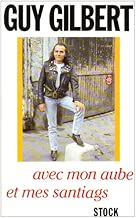 Download Avec mon aube et mes santiags PDF