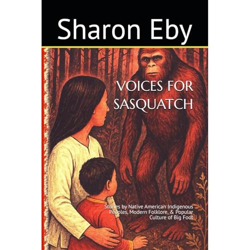 VOICES FOR SASQUATCH Audiolibro Por Sharon Eby arte de portada