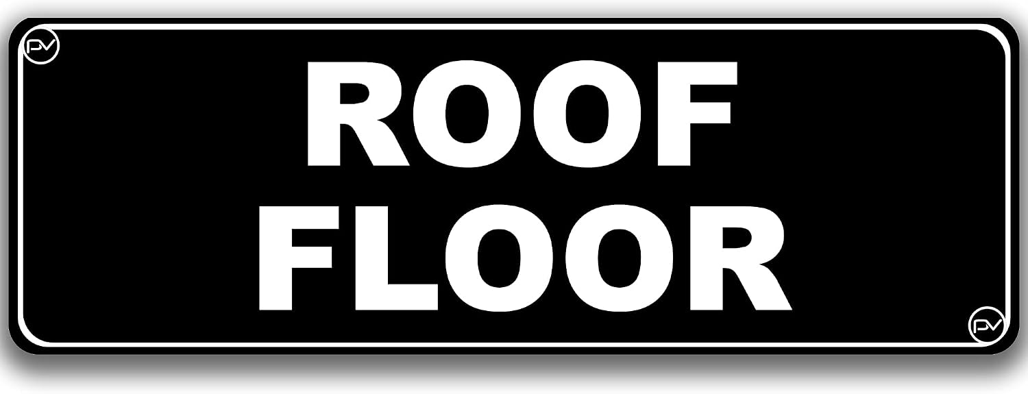 Floor Sign for Door, Acrylic Plastic, Black and White, Rounded Corners, Durable, Long Lasting with Double Sided Tape in the Back - 3" x 9" (Roof)