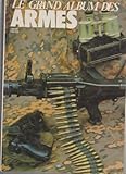  Le grand album des armes 1987 n°161 à 166