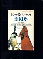 How to Attract Birds 0346122457 Book Cover