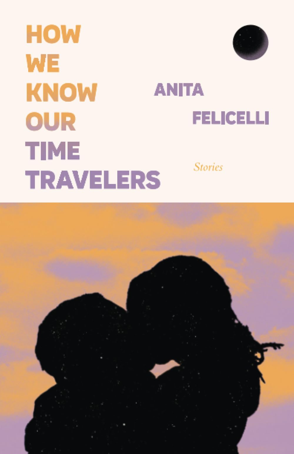 How We Know Our Time Travelers: Stories