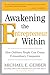 Awakening the Entrepreneur Within: How Ordinary People Can Create Extraordinary Companies