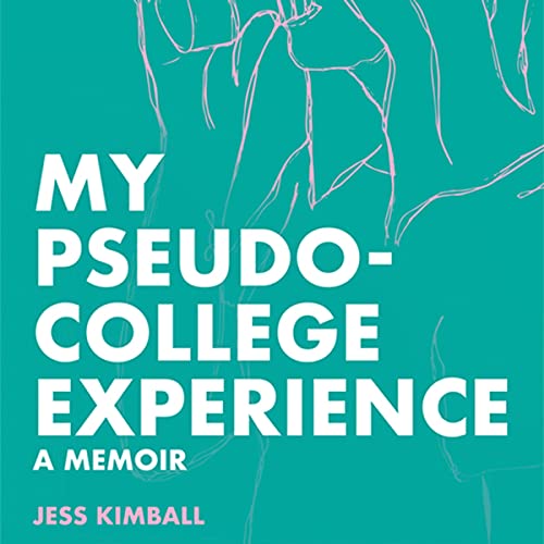 My Pseudo-College Experience by Jess Kimball episode artwork