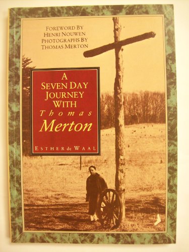 A Seven Day Journey with Thomas Merton 0863470890 Book Cover