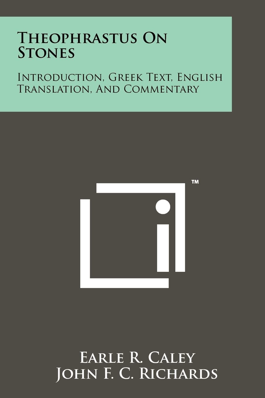 Theophrastus On Stones: Introduction, Greek Text, English Translation, And Commentary