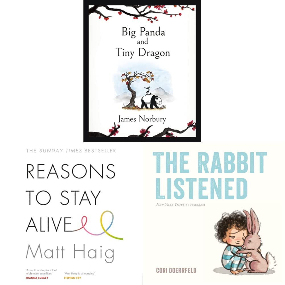 Big Panda and Tiny Dragon: The beautifully illustrated Sunday Times bestseller about friendship and hope 2021 & Reasons to Stay Alive & The Rabbit Listened