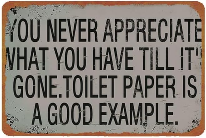 Funny Sarcastic Toilet Paper Quote Humor Themed Metal Sign Wall Decor
