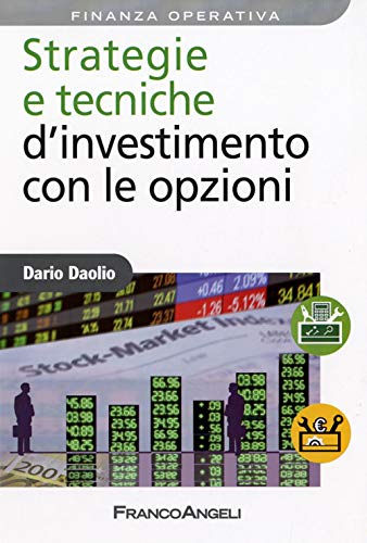 Strategie e tecniche d'investimento con le opzion