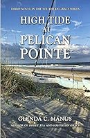 High Tide at Pelican Pointe 1515217612 Book Cover