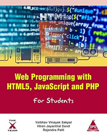 Buy Web Programming with HTML5, JavaScript and PHP For Students Book ...