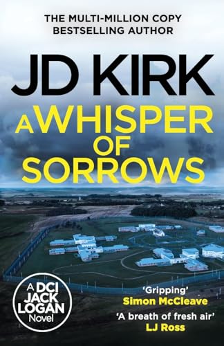 A Whisper Of Sorrows (Dci Logan Crime Thrillers, 6)