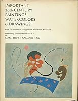 Important 20th Century Paintings, Watercolors & Drawings from the Sotheby Parke Bernet Inc Including 47 works by Vasily Kandinsky. From the Solomon R. Guggenheim Foundation by Sotheby's Staff by Sothe B00CX7ALKM Book Cover