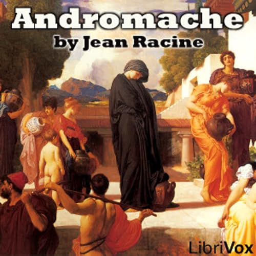 Page de couverture de Andromache by Jean Racine (1639 - 1699)