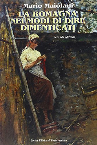  La Romagna nei modi di dire dimenticati