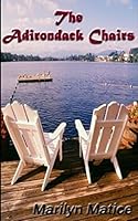 The Adirondack Chairs 1512143235 Book Cover