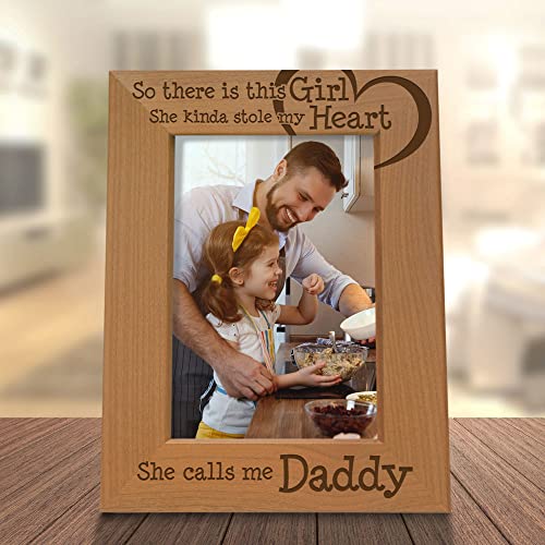 Kate Posh So There Is This Girl, She Kinda Stole My Heart, She Calls Me Daddy Natural Engraved Wood Photo Frame, Father Daughter Gifts, Father's Day, Best Dad Ever, New Baby, New Dad (5X7 Vertical) #TOP1