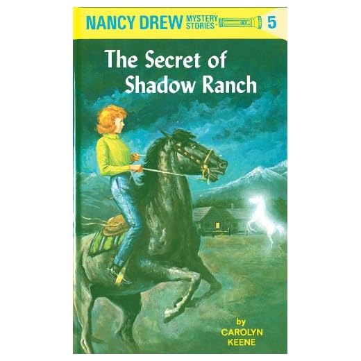 Nancy Drew 05: The Secret of Shadow Ranch (Nancy Drew Mysteries Book 5)